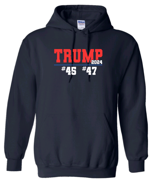 Trump 2024 #45 #47 Hoodie