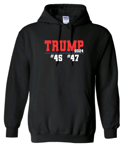 Trump 2024 #45 #47 Hoodie