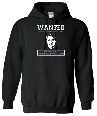 Anti Justin Trudeau Wanted For Treason Hoodie