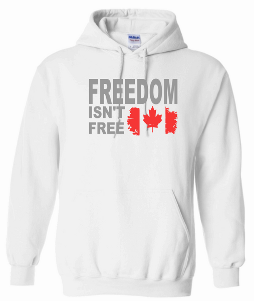 Canadian Patriot Freedom Isn't Free Hoodie