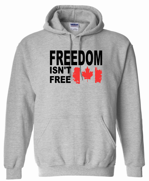 Canadian Patriot Freedom Isn't Free Hoodie