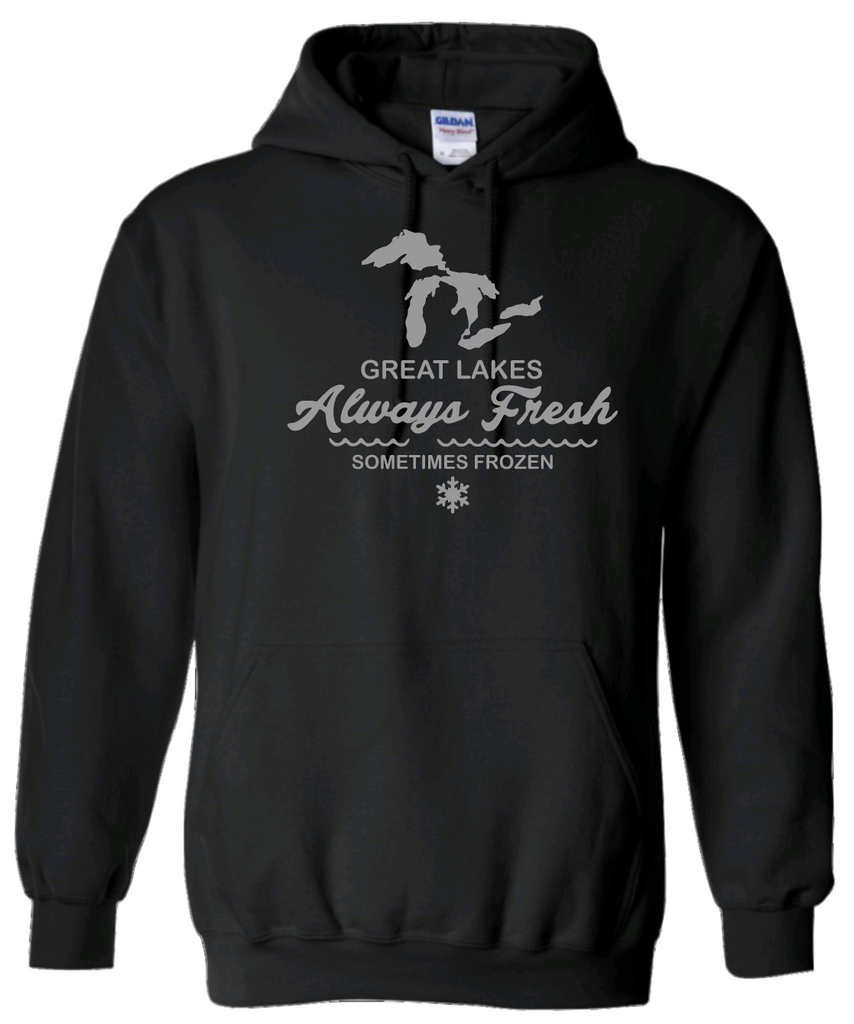Great Lakes Always Fresh Sometimes Frozen Hooded Sweatshirt