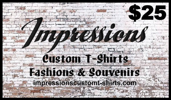 Impressions Custom Tees and Fashions $25 Gift Card
